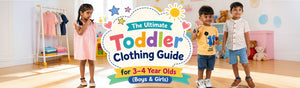 The Ultimate Toddler Clothing Guide for 3-4 Year Olds (Boys & Girls)