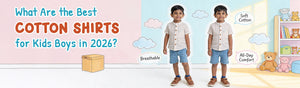 What Are the Best Cotton Shirts for Kids Boys in 2026?
