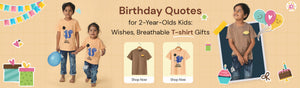 Birthday Quotes for 2-Year-Olds Kids: Wishes, Breathable T-Shirt Gifts