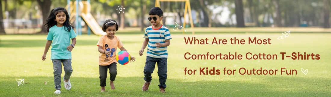 What Are the Most Comfortable Cotton T-Shirts for Kids for Outdoor Fun | SeedTot